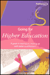 Going for Higher Education: A Guide to Moving on, Moving up with Better Qualifications