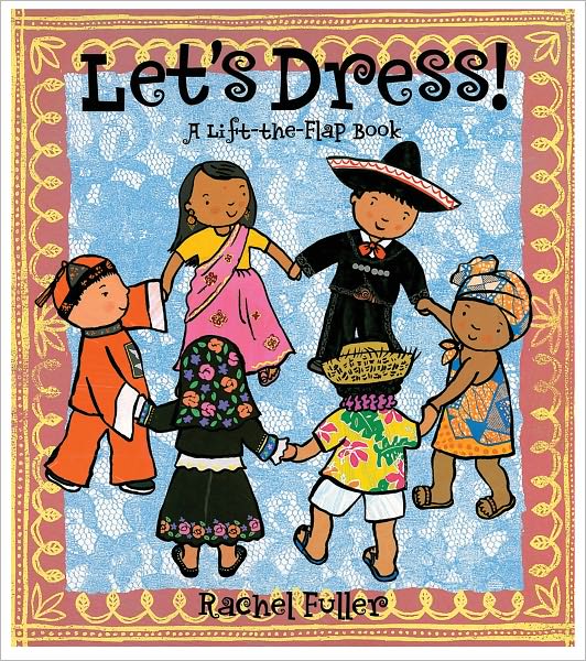 Let's Dress!: A Tab-and-Slot Book with Poster