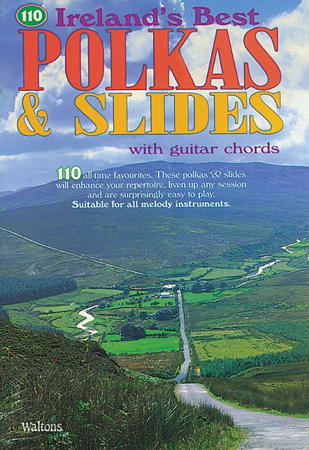 110 Ireland's Best Polkas & Slides: with Guitar Chords