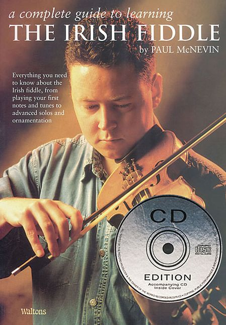 A Complete Guide to Learning the Irish Fiddle: Book/CD Pack