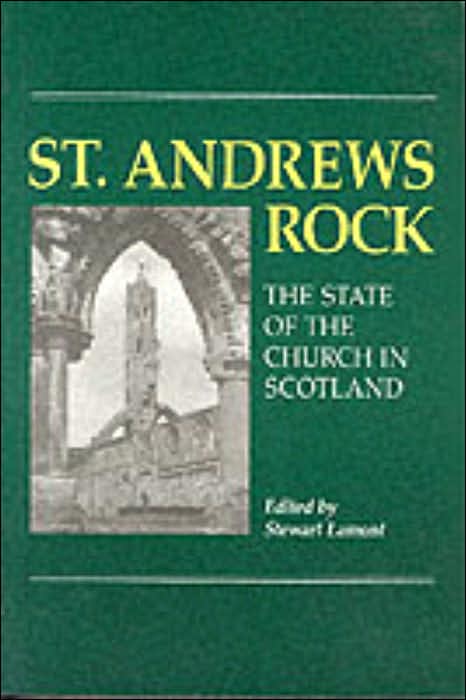 St Andrews Rock: The State of the Church in Scotland