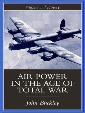 Air Power in the Age of Total War