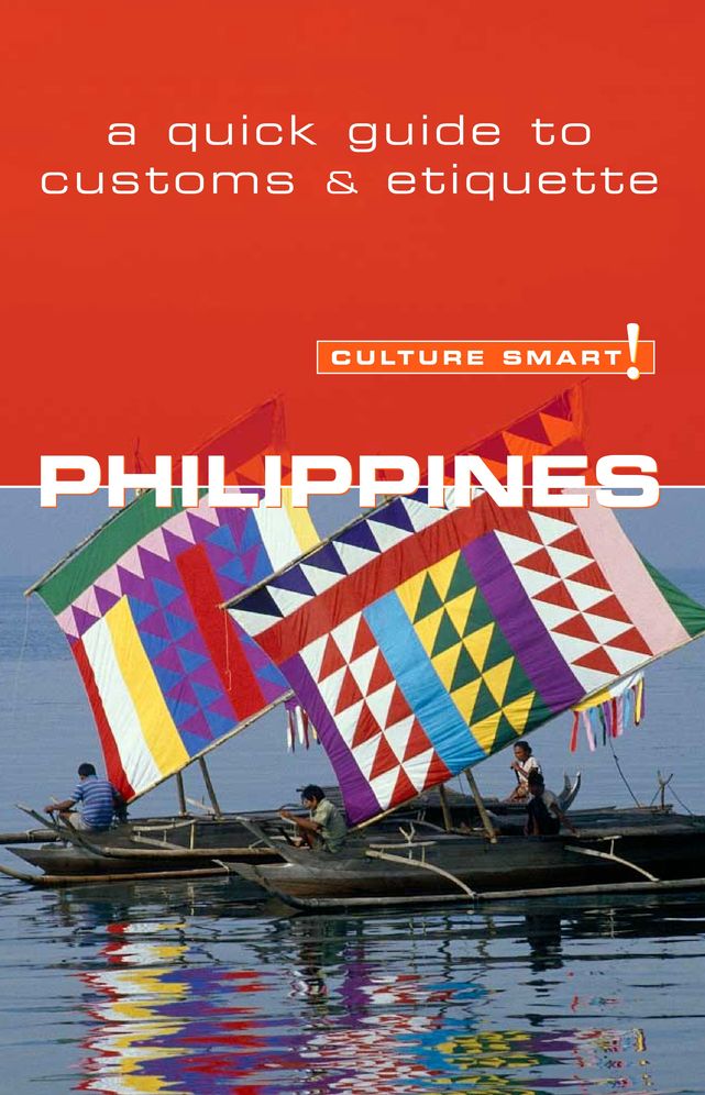 Culture Smart! Philippines: A Quick Guide to Customs and Etiquette