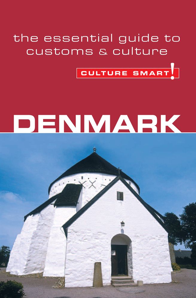 Denmark - Culture Smart!: A Quick Guide to Customs and Etiquette