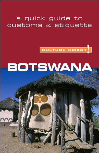 Botswana - Culture Smart!: The Essential Guide to Customs & Culture