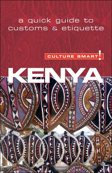 Kenya - Culture Smart!: The Essential Guide to Customs & Culture