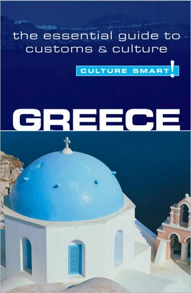 Greece - Culture Smart!: A Quick Guide to Customs and Etiquette