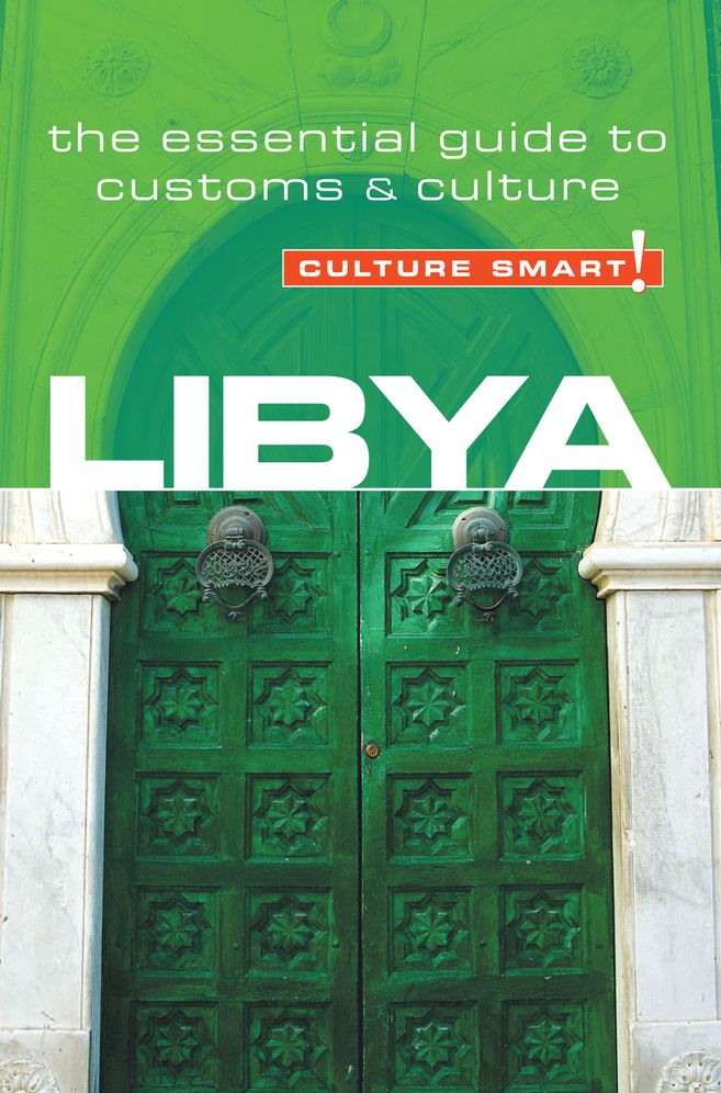 Culture Smart! Libya: A Quick Guide to Customs and Etiquette