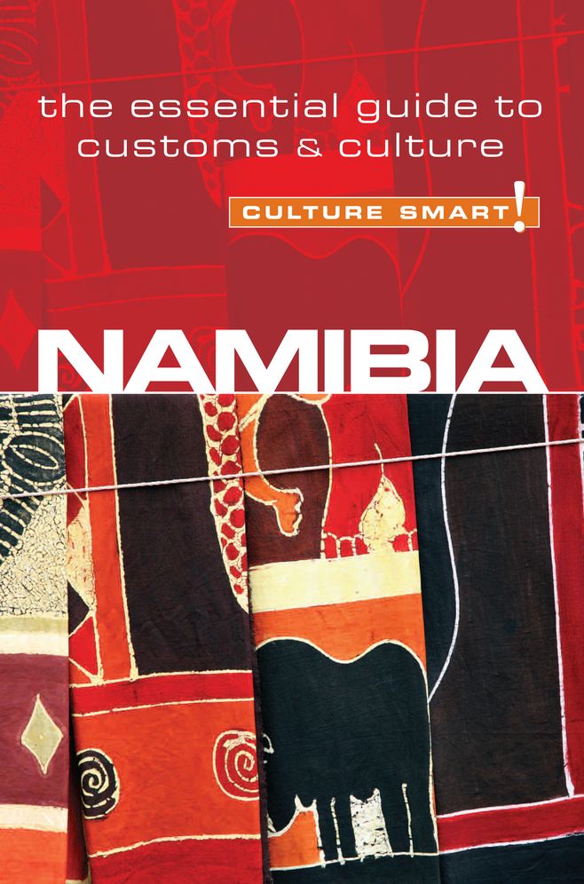 Culture Smart! Namibia: A quick guide to customs and etiquette