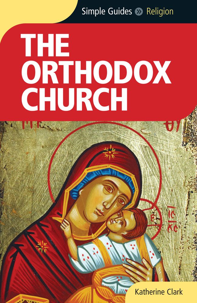 Simple Guides The Orthodox Church