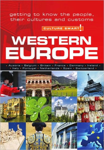 Western Europe - Culture Smart!: The Essential Guide to Customs & Culture