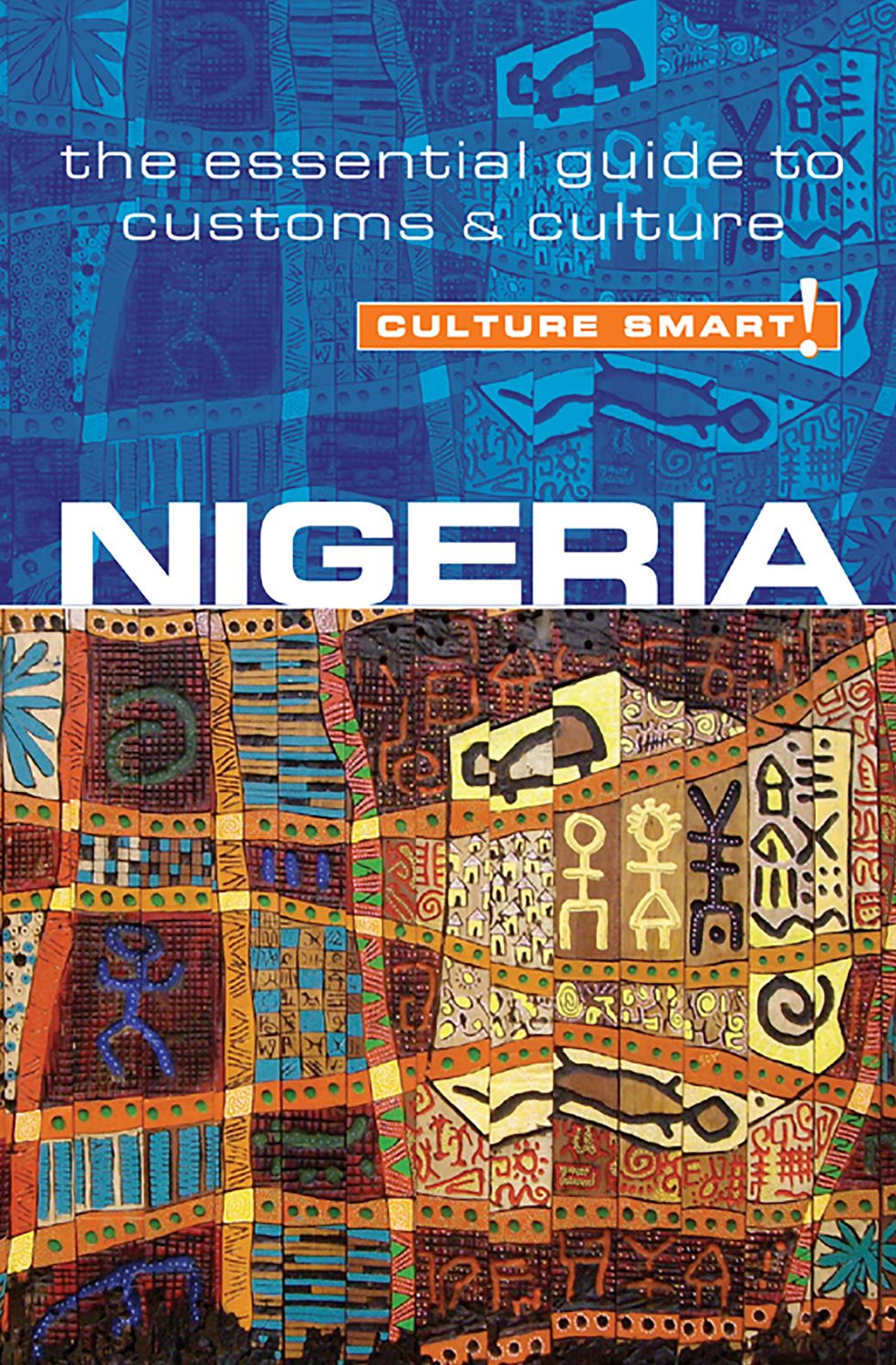 Nigeria - Culture Smart!: The Essential Guide to Customs &amp; Culture
