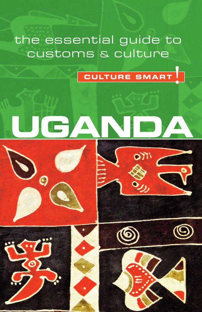 Uganda : The Essential Guide to Customs and Culture