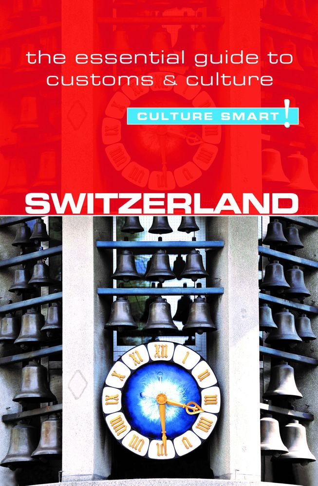 Switzerland: The Essential Guide to Customs & Culture (Second Edition, Second)