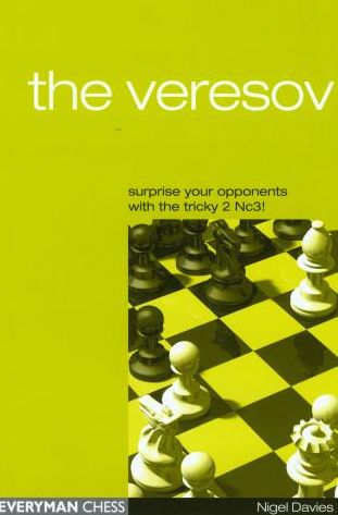 The Veresov: Surprise Your Opponents with the Tricky 2nC3!