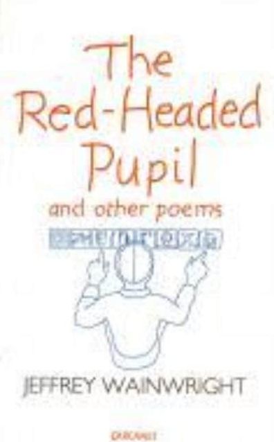 Red Headed Pupil and Other Poems