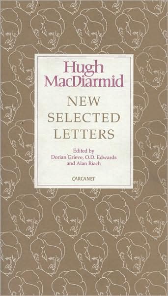 New Selected Letters: Hugh MacDiarmid