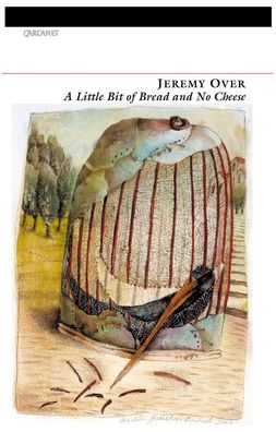 A Little Bit of Bread and No Cheese: Poems
