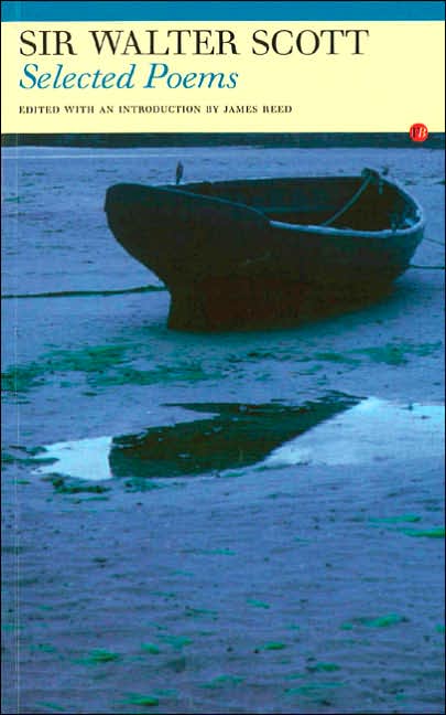 Sir Walter Scott: Selected Poems