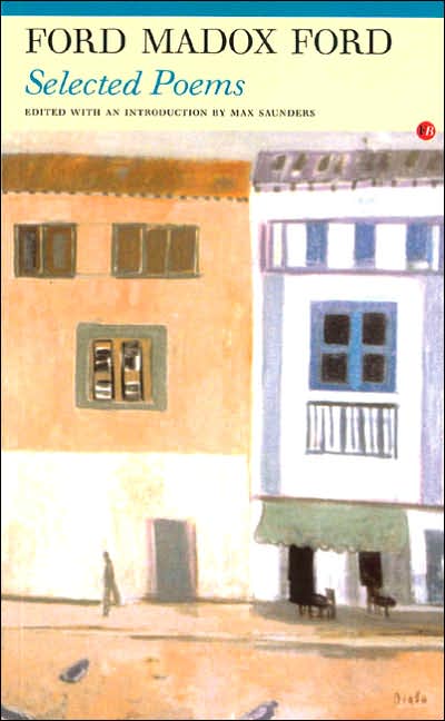 Ford Madox Ford: Selected Poems