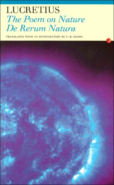 Lucretius - Poem on Nature: De Rerum Natura