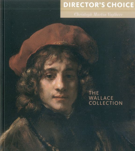 Wallace Collection: Director's Choice
