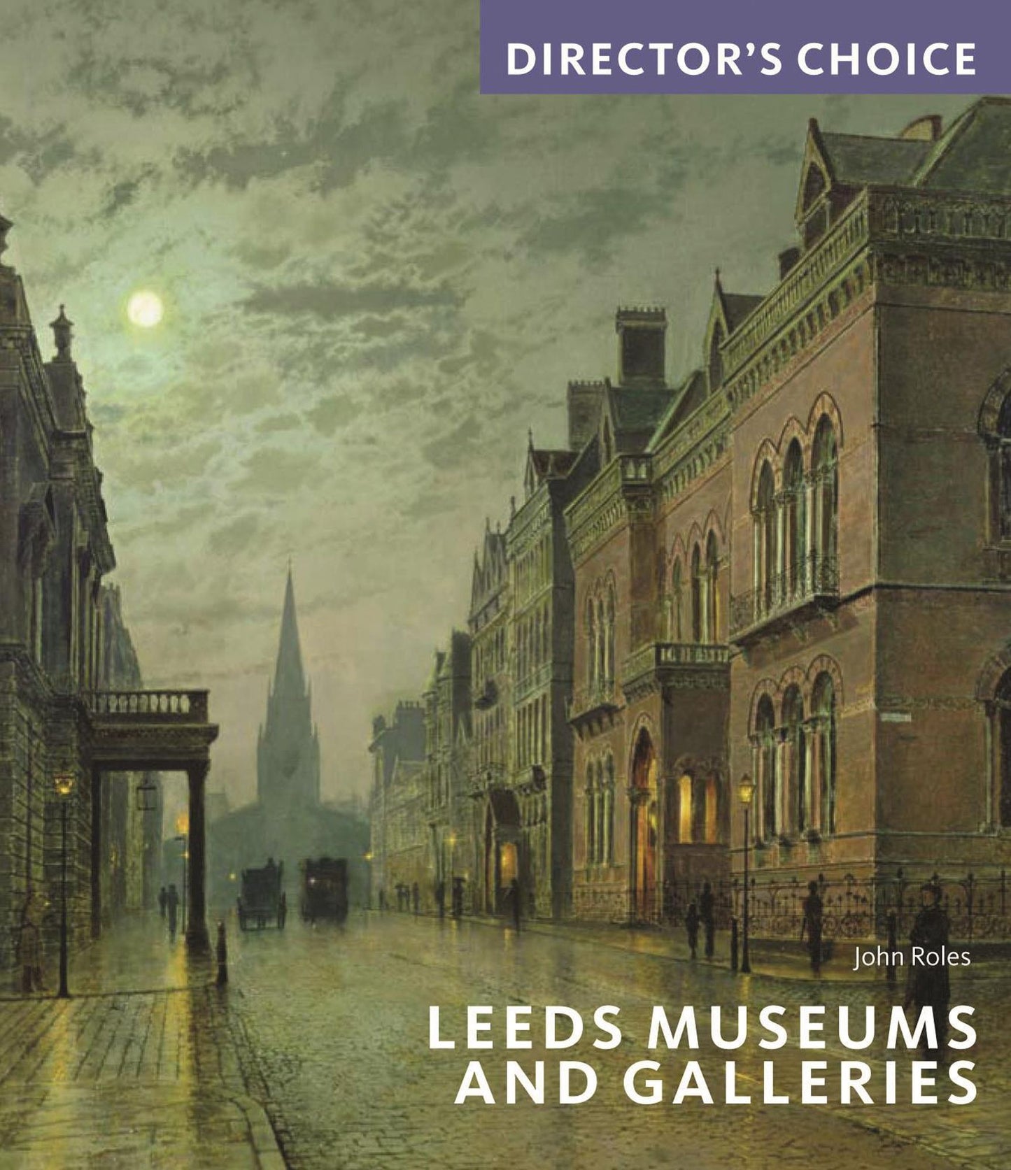 Leeds Museums and Galleries: Director's Choice