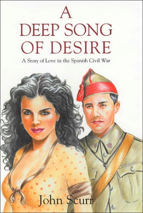 A Deep Song of Desire: A Story of Love in the Spanish Civil War
