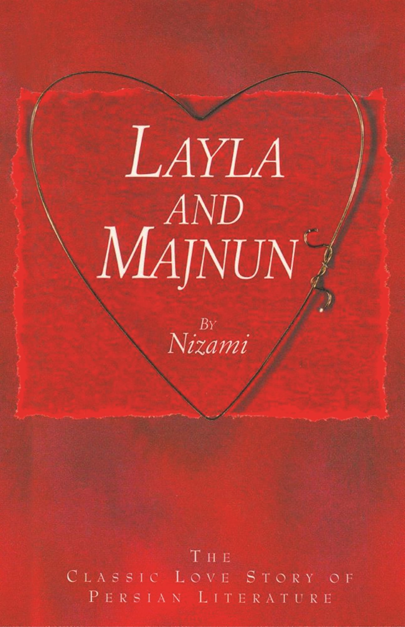 Layla and Majnun: The Classic Love Story of Persian Literature