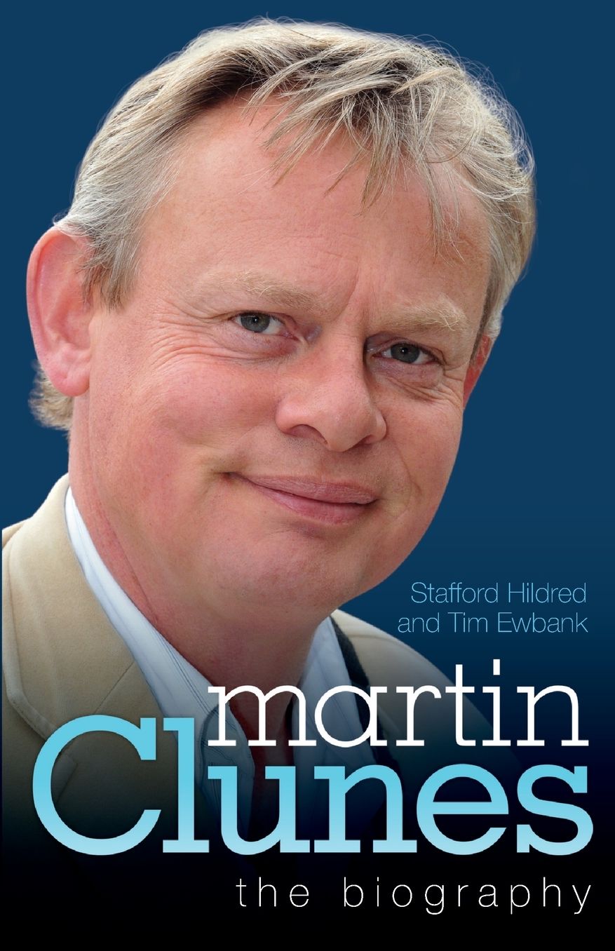 Martin Clunes: The Biography