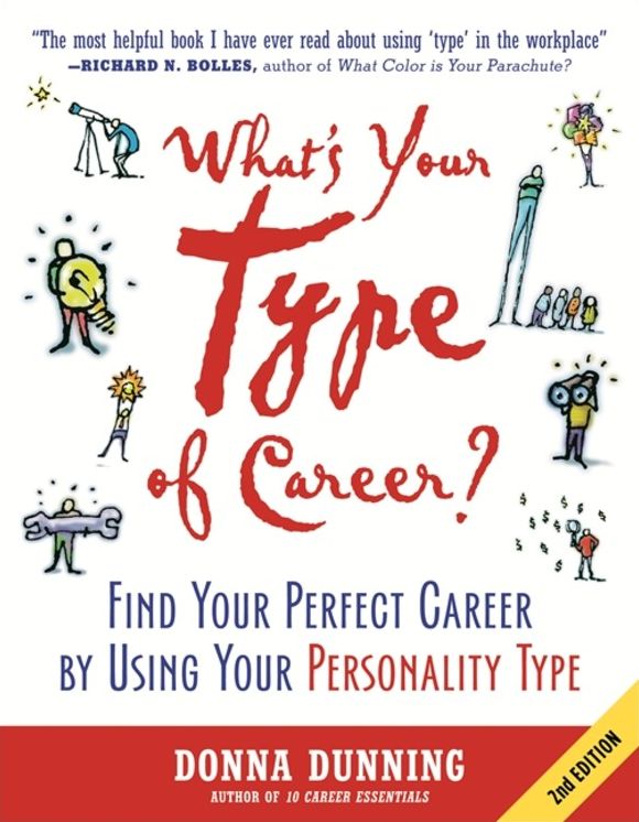 What's Your Type of Career?: Find Your Perfect Career by Using Your Personality Type