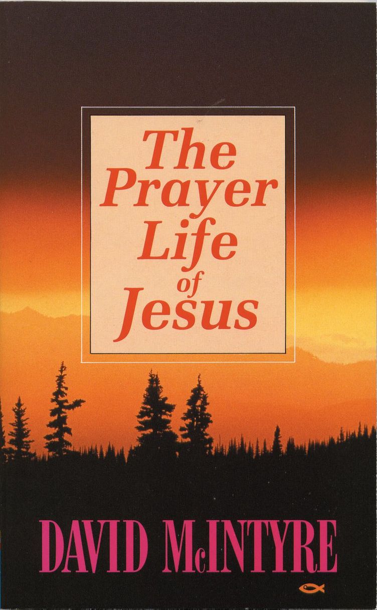 Prayer Life Of Jesus