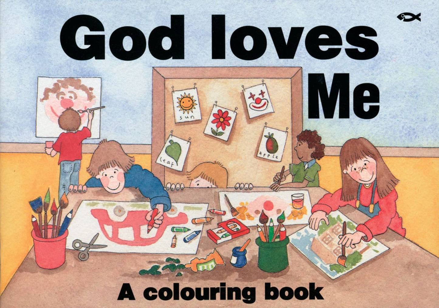 God Loves Me: A Colouring Book