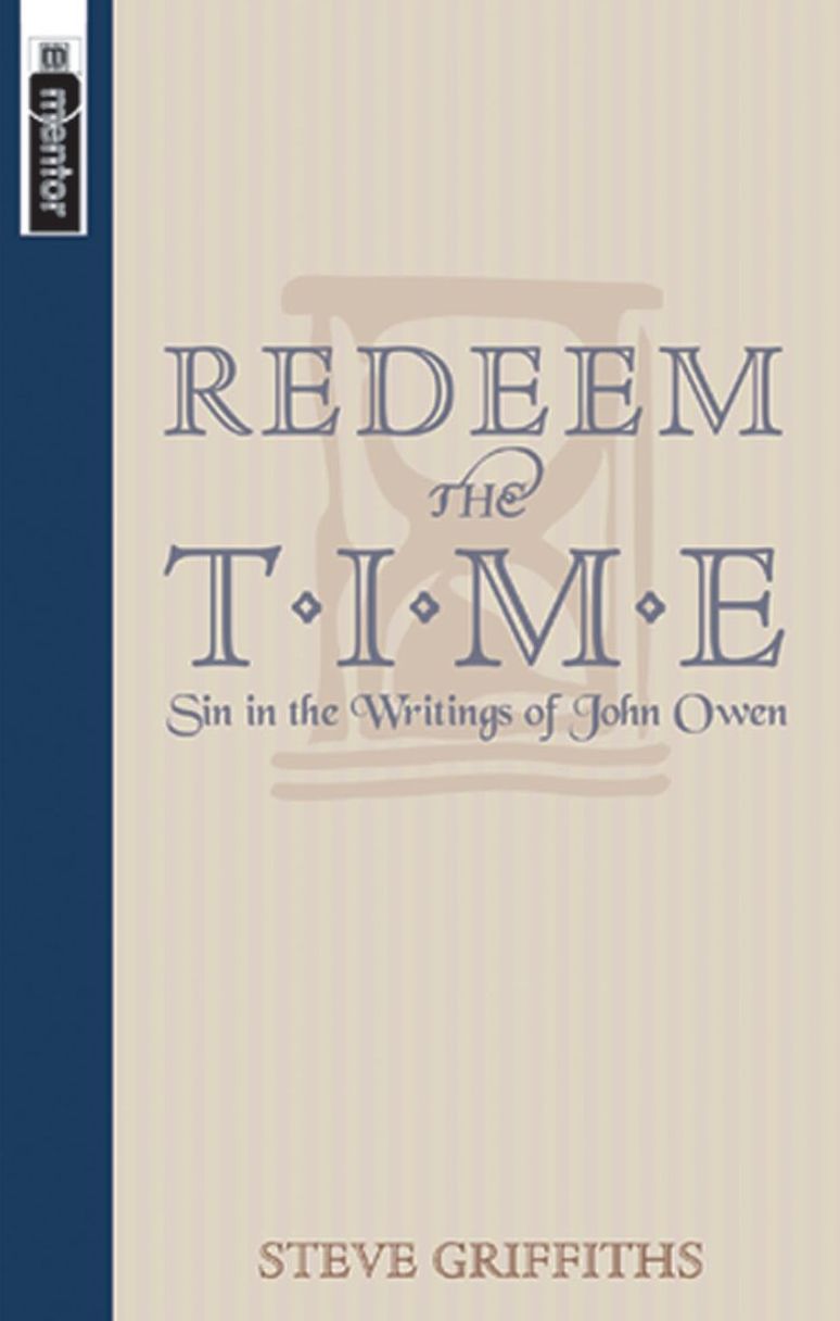 Redeem the Time: Sin in the writings of John Owen
