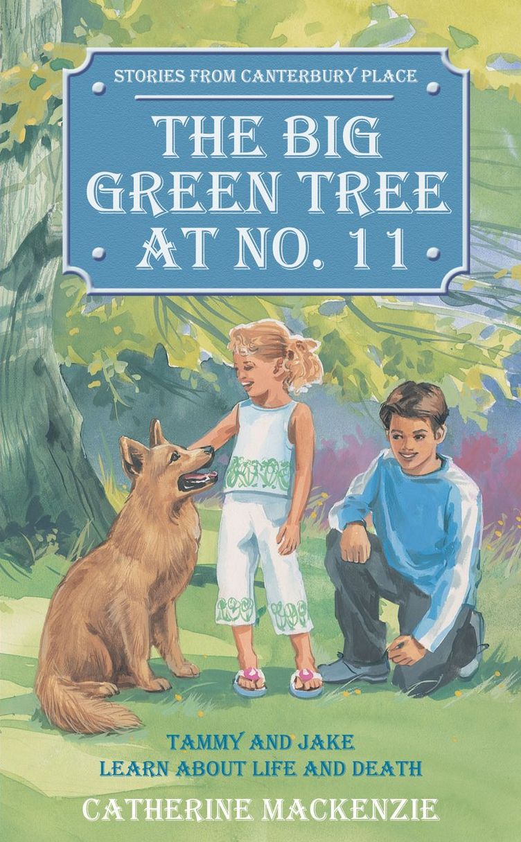 Big Green Tree At No. 11: Tammy and Jake learn about Life and Death