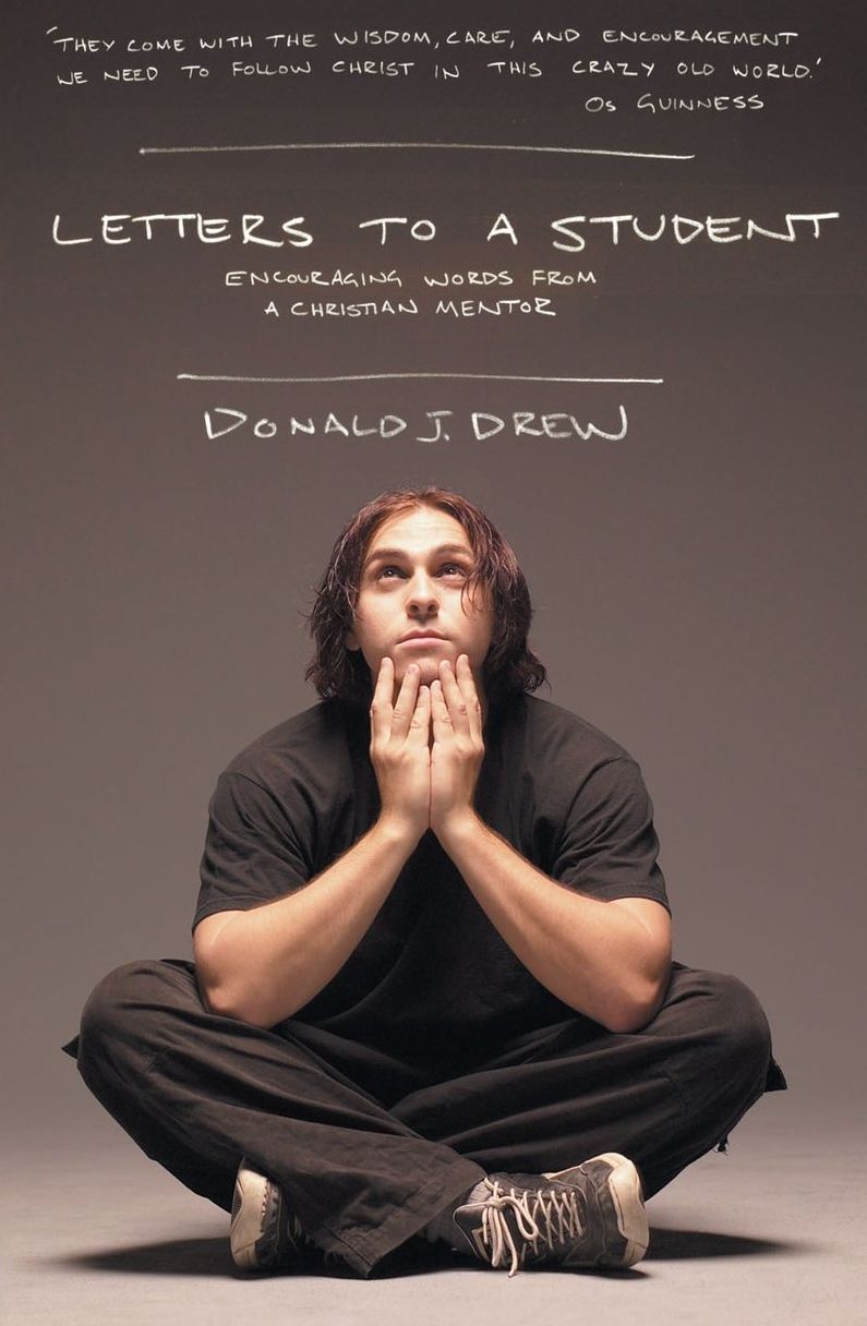 Letters to a Student: Encouraging Words from a Christian Mentor