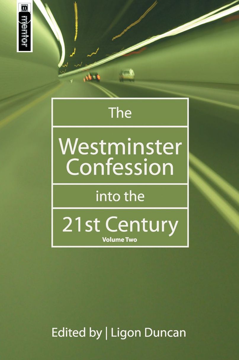 The Westminster Confession into the 21st Century: Volume 2