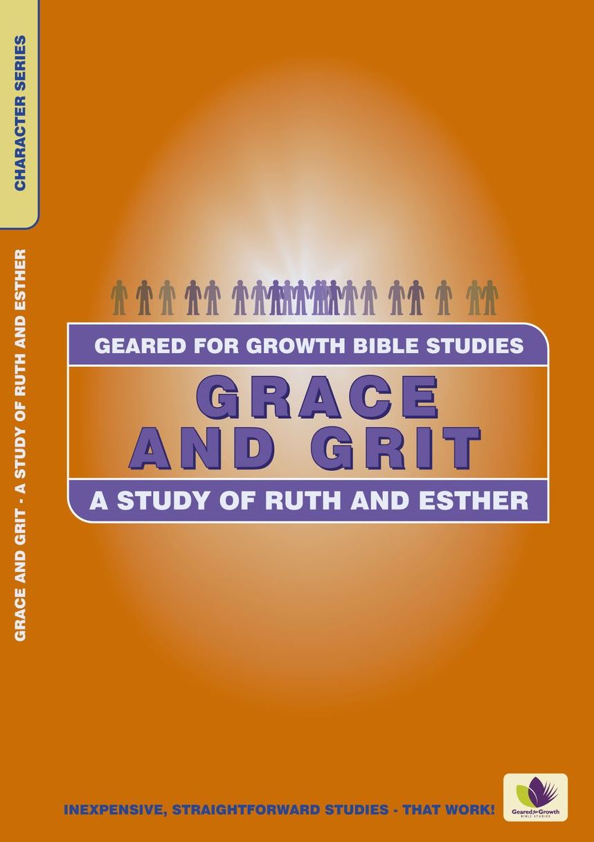 Grace and Grit: A Study of Ruth and Esther