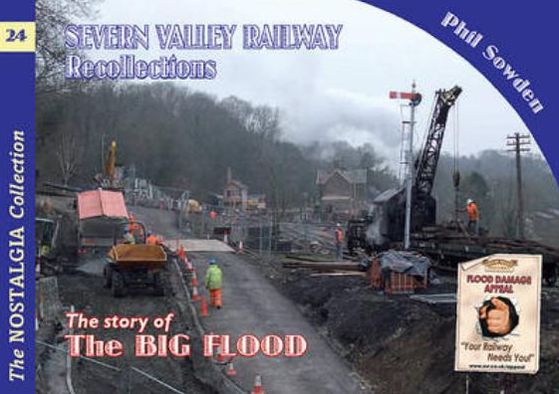 Severn Valley Railway Recollections: The Big Flood