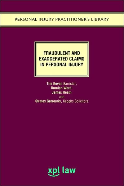 Exaggerated and Fraudulent Claims in Personal Injury