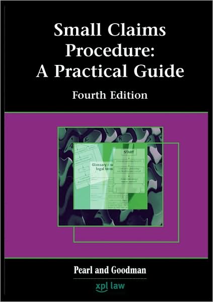 Small Claims Procedure: A Practical Guide (Fourth Edition)