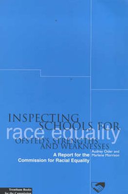 Inspecting Schools for Race Equality: Ofsted's Strengths and Weaknesses