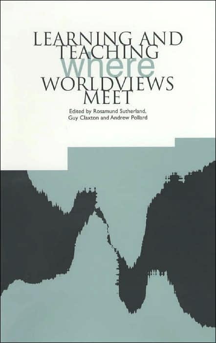Learning and Teaching: Where Worldviews Meet