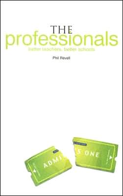 The Professionals: Better Teachers, Better Schools