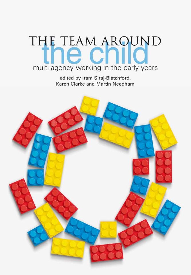 The Team Around the Child: Multi-Agency Working in the Early Years