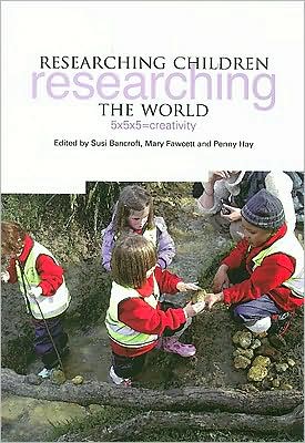 Researching Children Researching the World: 5x5x5=creativity