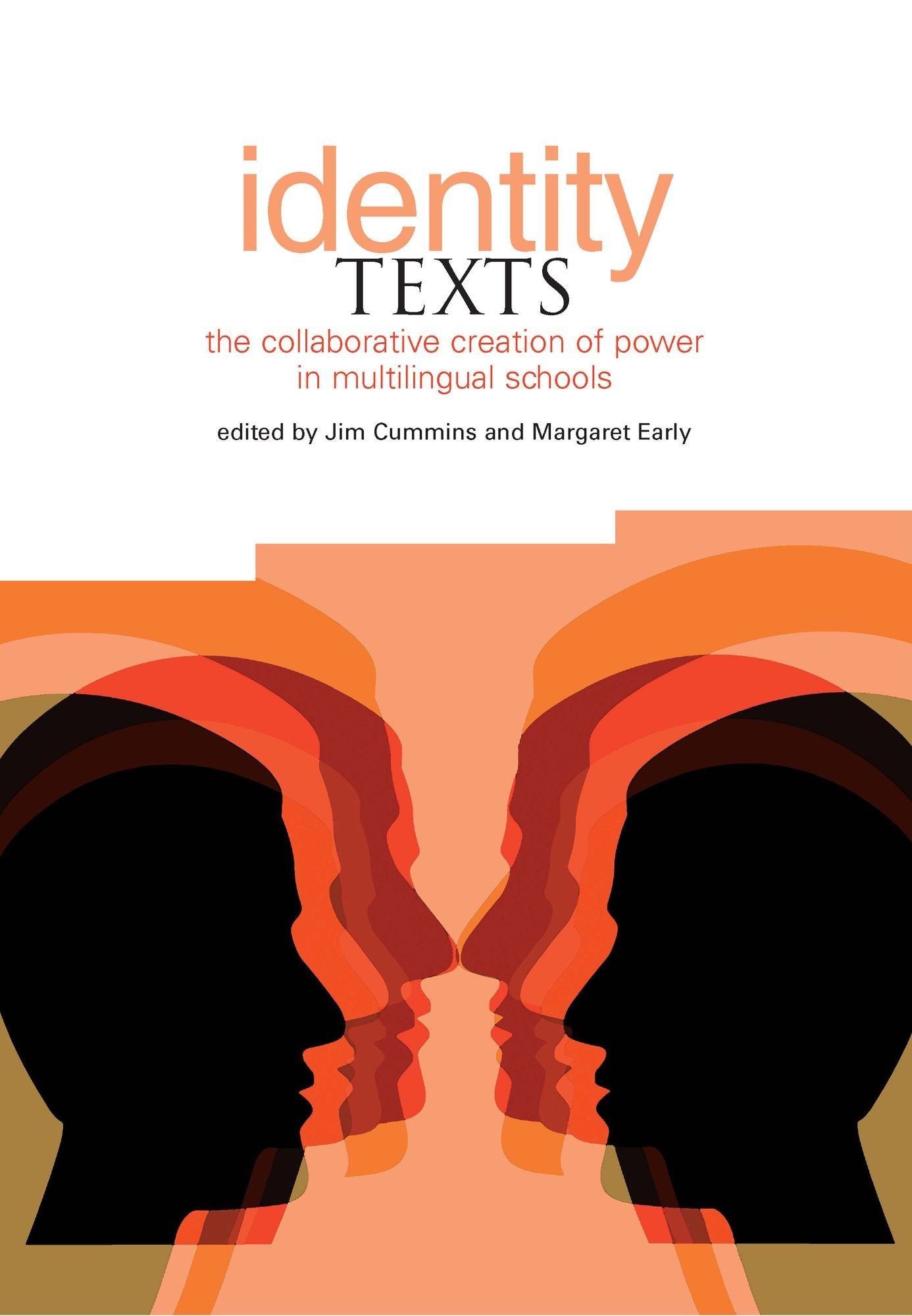 Identity Texts: The Collaborative Creation of Power in Multilingual Schools