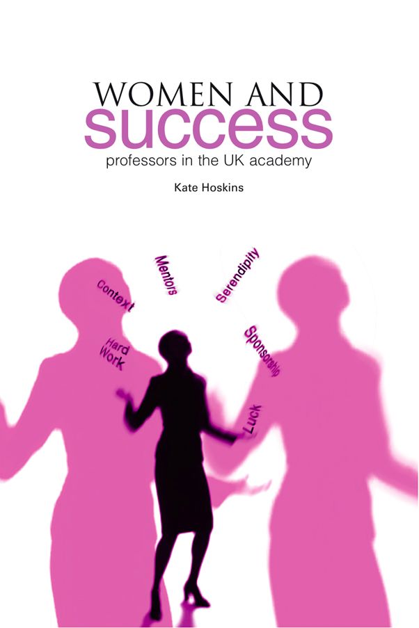 Women and Success: Professors in the UK Academy