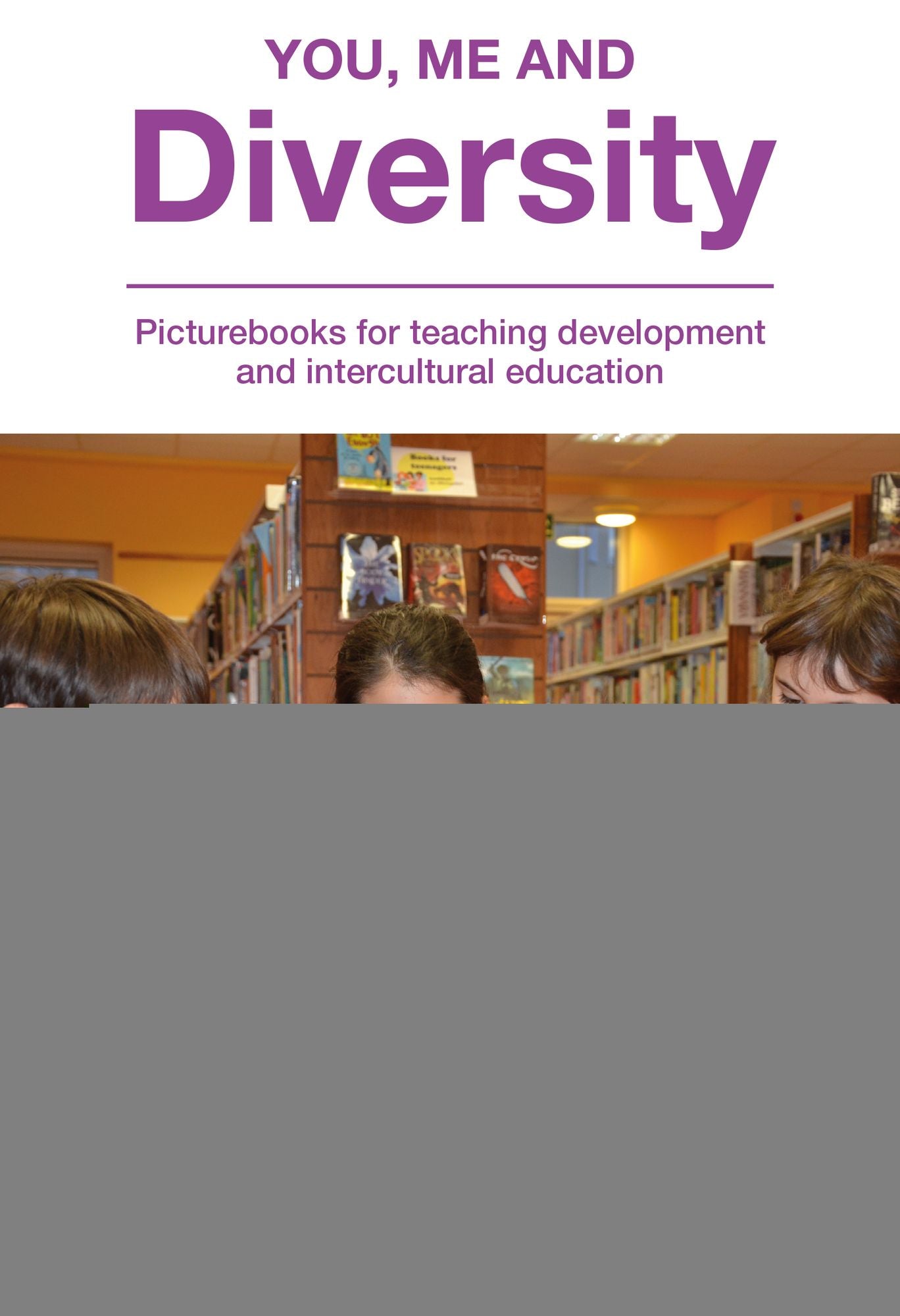 You, Me and Diversity: Picturebooks for Teaching Development and Intercultural Education