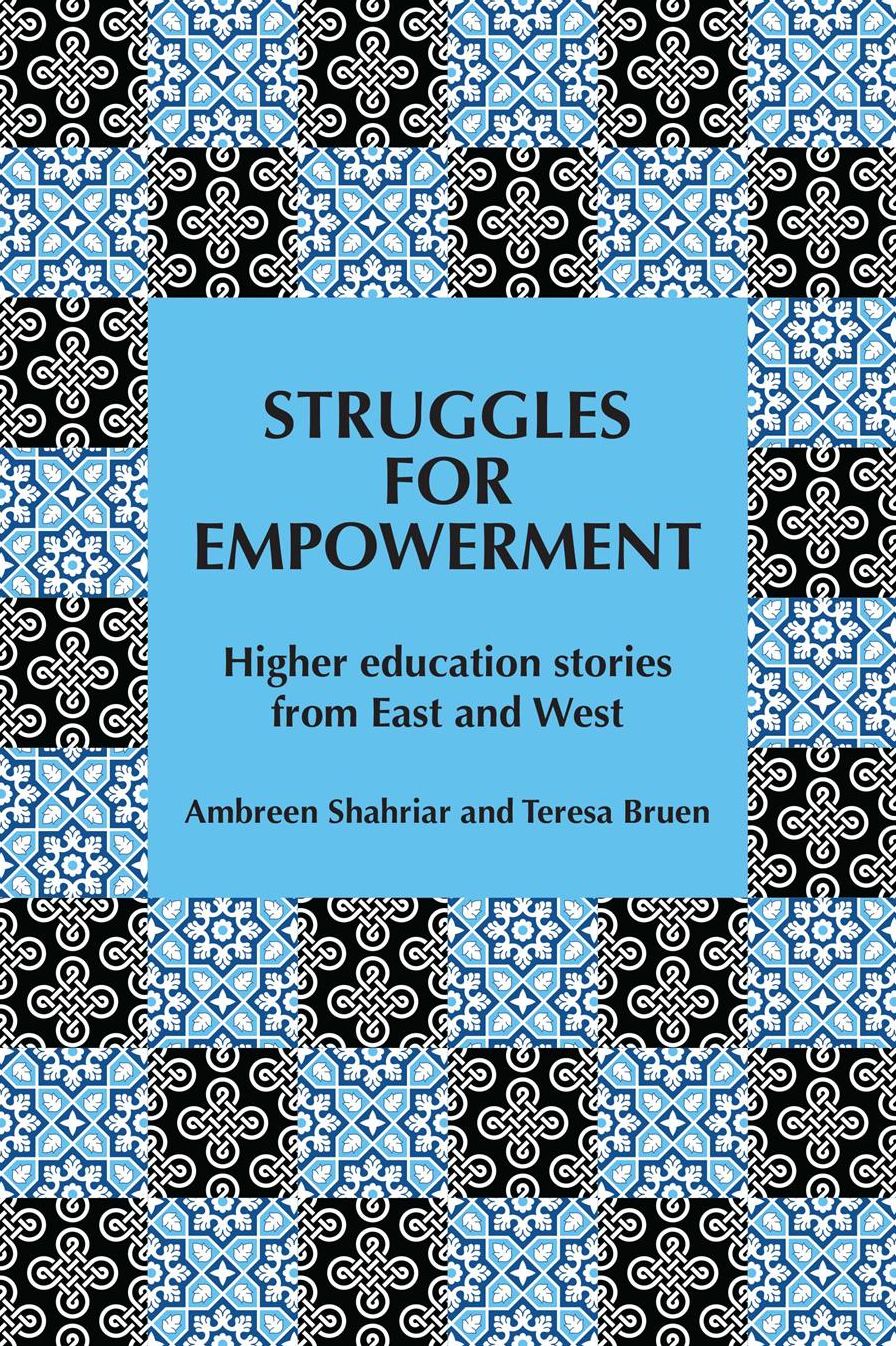 Struggles for Empowerment: Higher Education Stories from East and West